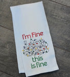 I'm Fine Towel