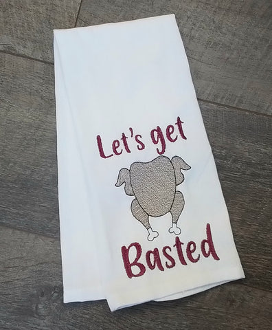 Let's Get Basted Towel